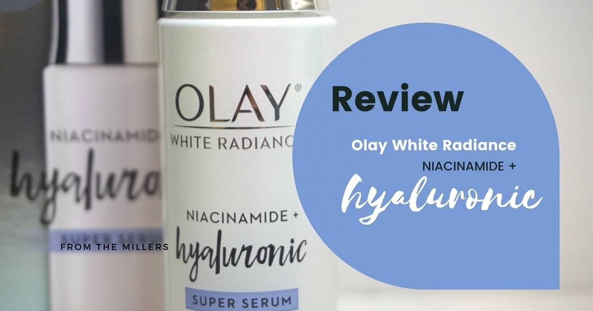 รีิวิว เติมความฉ่ำให้หน้า ด้วย Olay White Radiance Niacinamide + Hyaluronic Super  Serum (ฉบับคนผิวมันแต่ขาดน้ำ)