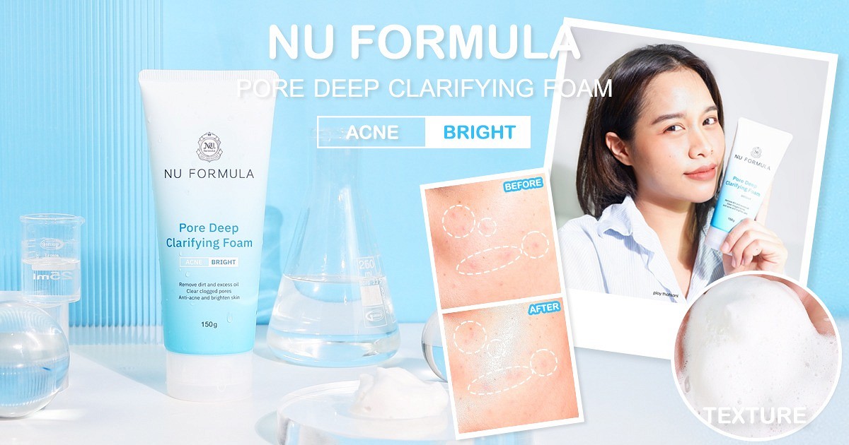 NU FORMULA PORE DEEP CLARIFYING FOAM โฟมล้างหน้าสูตรอัพเกรดใหม่! จัดการ