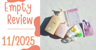EMPTY REVIEW 11/2025 รีวิวรวมของใช้หมดในเดือนพฤศจิกายน 2568