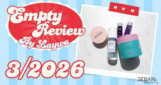 Empty Review 3/2026 ของใช้หมดของเลวาในเดือนมีนาคมนี้~