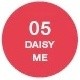 05 Daisy Me