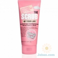 The Scrub Of Your Life™