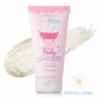 Know Your Body : Soft Cream Scrub