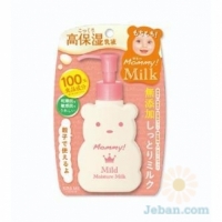 Mommy! : Mild Moisture Milk