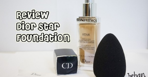 [Review] รองพื้น Dior Star รองพื้นเริ่ดๆ ที่ทำให้ผิวคุณเหมือนกับ Star
